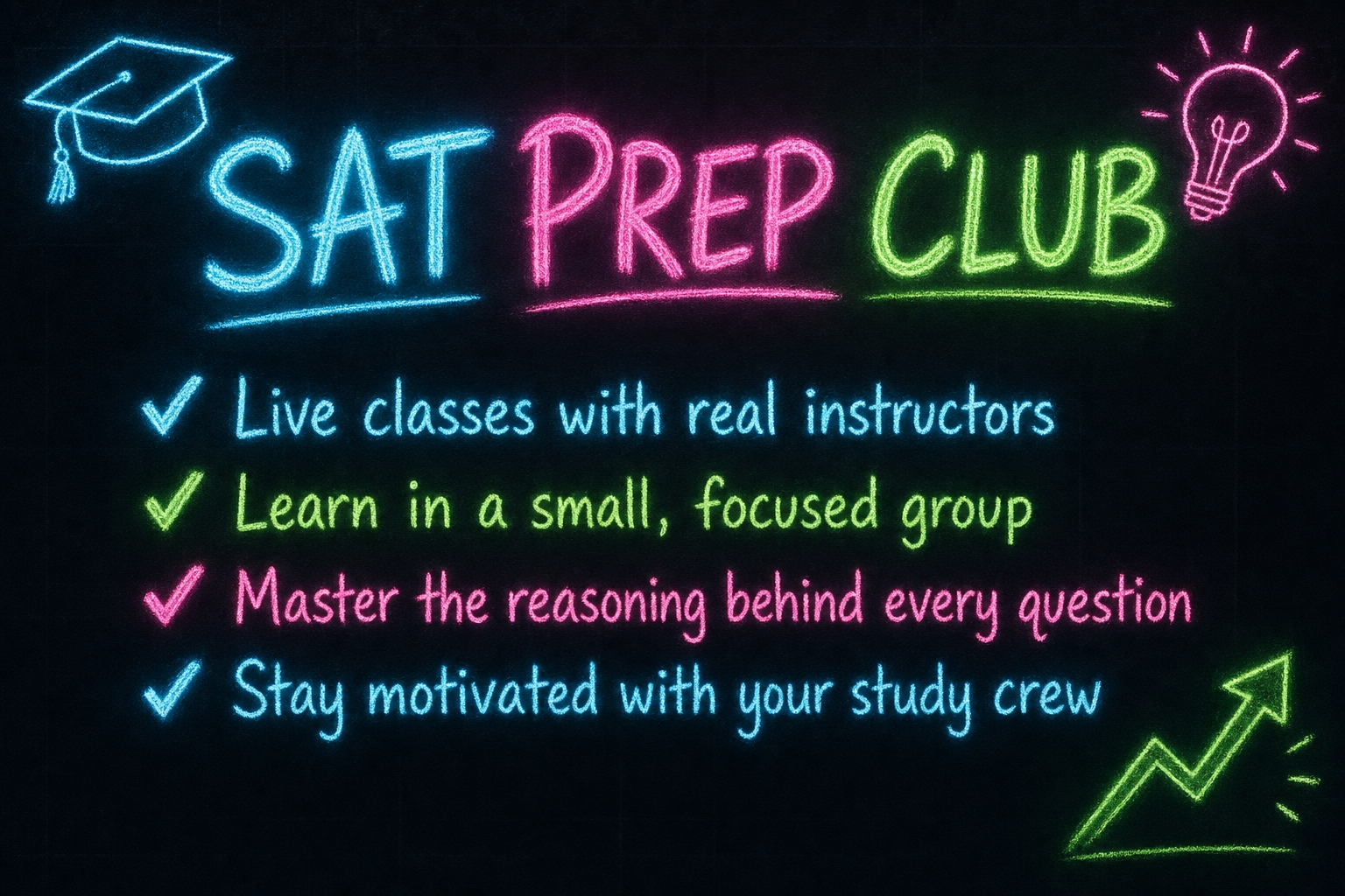 SAT Prep Club benefits — neon chalkboard graphic